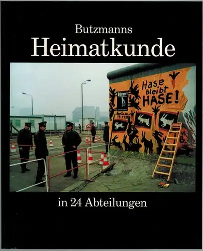 Butzmann, Manfred: Butzmanns Heimatkunde in 24 Abteilungen. [Beiliegend weitere Kataloge des Künstlers:] [1] Heimatkunde   Arbeiten auf Papier (1992). [2] Eindrücke   Eine.. 