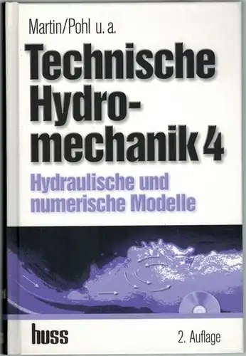 Martin, Helmut; Pohl, Reinhard: Technische Hydromechanik Band 4. Hydraulische und numerische Modelle. 2., durchgesehene und korrigierte Auflage
 Berlin, Huss-Medien, (2009). 