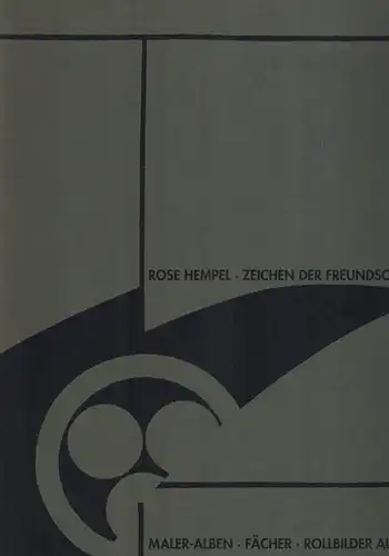 Hempel, Rose: Zeichen der Freundschaft. Maler-Alben - Fächer - Rollbilder aus Japan
 Hamburg, Museum für Kunst und Gewerbe, August 1998. 