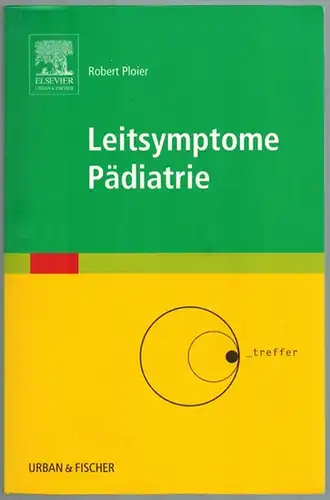 Ploier, Robert: Leitsymptome Pädiatrie. 1. Auflage
 München - Jena, Urban & Fischer, 2006. 