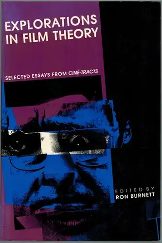 Burnett, Ron (Hg.): Explorations in Film Theory. Selected Essays from Ciné-Tracts
 Bloomington - Indianapolis, Indiana University Press, 1991. 