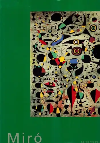 Miró. Joan Miró. [88 Abbildungen, davon 73 in Farbe]
 Barcelona, Ediciones Poligrafa, (2002). 