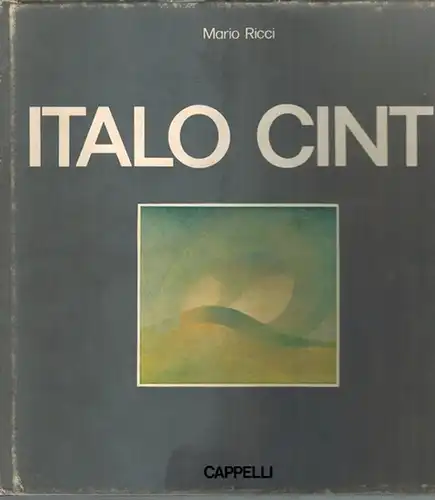 Ricci, Mario: Italo Cinti, pittore dell'immaginazione. Con scritti di: Aristide Campanile, Dino Fratini, Antonio Meluschi, Rezio Buscaroli, Marcello Azzolini
 Bologna, Cappelli, 1978. 