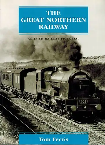 Ferris, Tom: The Great Northern Railway. An Irish Railway Pictorial
 Earl Shilton, Midland Publishing, 2003. 