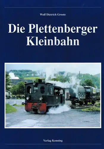 Groote, Wolf Dietrich: Die Plettenberger Kleinbahn
 Nordhorn, Verlag Kenning, (2002). 