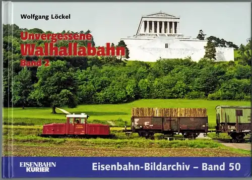Löckel, Wolfgang: Unvergessene Walhallabahn. Band 2. [= Eisenbahn-Bildarchiv - Band 50]
 Freiburg, Eisenbahn Kurier - EK-Verlag, (2011). 