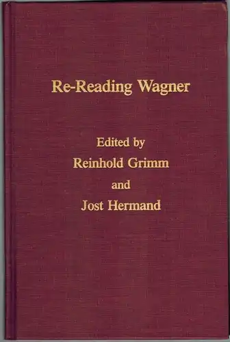 Grimm, Reinholf; Hermand, Jost: Re-Reading Wagner. [= Monatshefte Occasional Volume 13]
 Madison, The University of Wisconsin Press, (1993). 