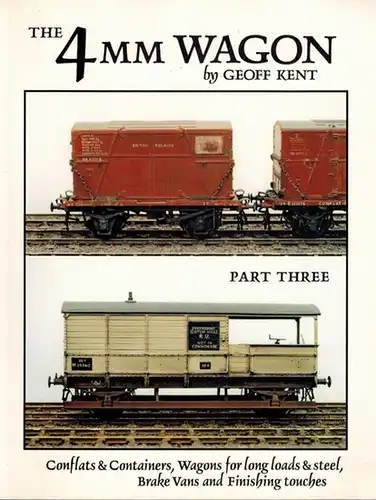 Kent, Geoff: The 4 mm Wagon. Part Three. Conflats & Containers, Wagons for long loads & steel, Brake Vans and Finishing touches
 Didcot, Wild Swan Publications, (2004). 