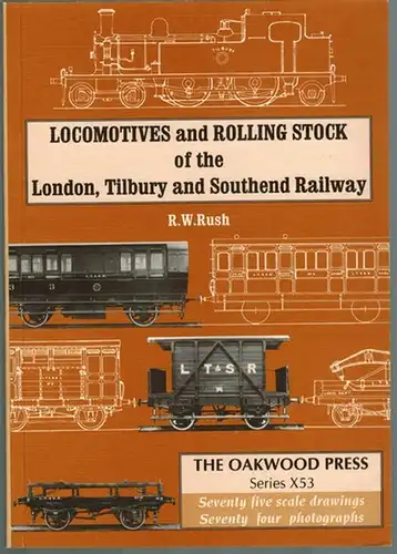 Rush, R. W: Locomotives and Rolling Stock of the London, Tilbury and Southend Railway. [Seventy five scale drawings - Seventy four photographs]. [= The Oakwood Press Series X53]
 Headington, The Oakwood Press, (1994). 