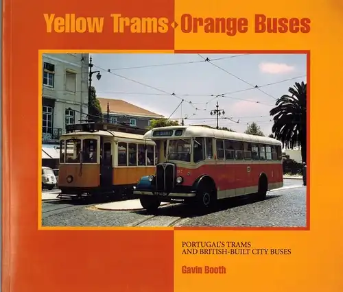 Booth, Gavin: Yellow Trams - Orange Buses. Portugal's Trams and British-Built City Buses. First published
 Ratho, Bus Enthusiast, 2011. 