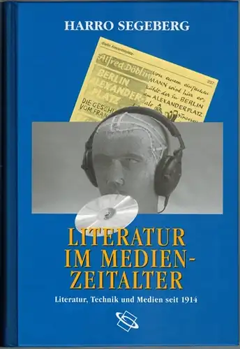 Segeberg, Harro: Literatur im Medienzeitalter. Literatur, Technik und Medien seit 1914
 Darmstadt, Wissenschaftliche Buchgesellschaft, (2003). 