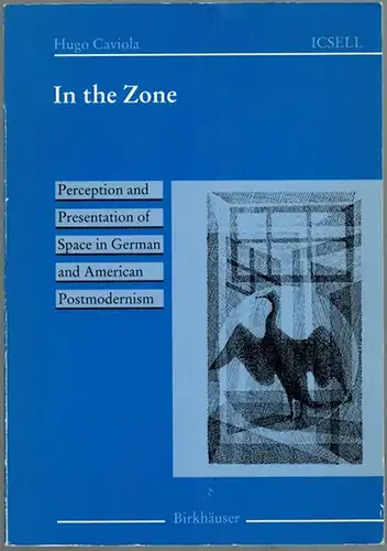 Caviola, Hugo: In the Zone. Perception and Presentation of Space in German and American Postmodernism. [= International Cooper Series in English Language and Literature = ICSELL]
 Basel - Boston - Berlin, Birkhäuser Verlag, 1991. 