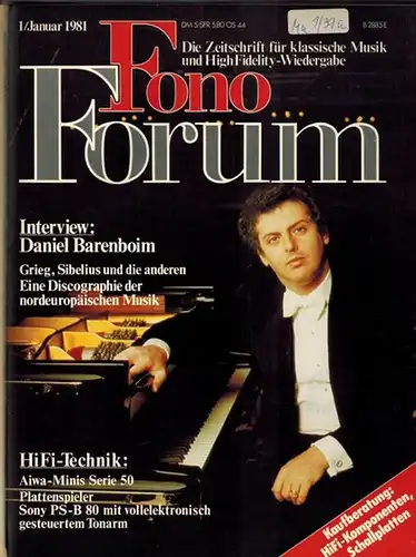 Facius, Walter (Hg.): Fono Forum [Fonoforum]. Die Zeitschrift für klassische Musik und HighFidelity-Wiedergabe. [Jahrgang 1981]
 München, PC - Moderner Verlag, 1981. 