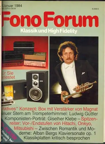 Facius, Walter (Hg.): Fono Forum [Fonoforum]. Klassik und High Fidelity. [Jahrgang 1984]
 München, J. V. Journal Verlag, 1984. 