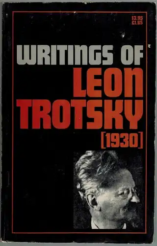 Trotzky, Leon: Writings of Leon Trotzky [1930]. First edition
 New York, Pathfinder Press, 1975. 