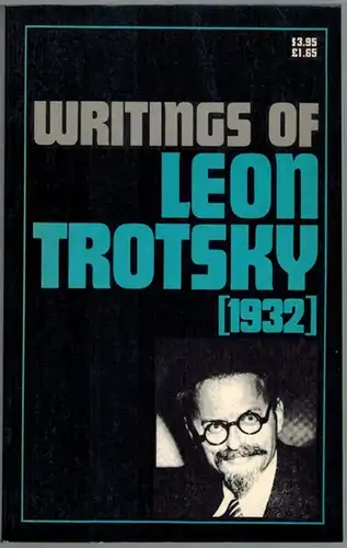 Trotzky, Leon: Writings of Leon Trotzky [1932]. First edition
 New York, Pathfinder Press, 1973. 