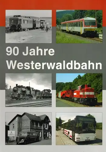 90 Jahre Westerwaldbahn. Von der Kleinbahn zum regionalen Verkehrsunternehmen, Steinebach ü. Betzdorf - Bindweise, Eigenverlag der Westerwaldbahn des Kreises Altenkirchen, (November 2003). 