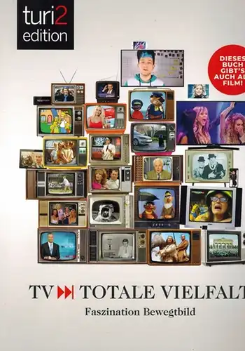 Trantow, Markus; Hagemann, Anne-Nikolin (Chefred.): turi2 edition. Ausgabe 9, 2019. [TV - Totale Vielfalt. Fasizination Bewegtbild. Dieses Buch gibt's auch als Film!]
 Wiesbaden, Verlag turi2, 2019. 