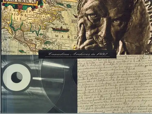 Caya, Marcel (Hg.): Canadian Archives in 1992
 Ottawa, The Canadian Council of Archives, 1992. 