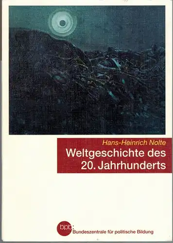 Nolte, Hans-Heinrich: Weltgeschichte des 20. Jahrhunderts. [= Schriftenreihe Band 1006]
 Bonn, Bundeszentrale für politische Bildung (bpb), 2009. 