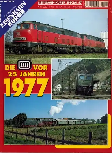 Frister, Thomas (Chefred.): Eisenbahn-Kurier Special 67. Die DB vor 25 Jahren 1977. Ein Magazin vom Eisenbahn Kurier. [= EK-Special 67. Die DB 1977]
 Freiburg, EK-Verlag, 4. Quartal 2002. 