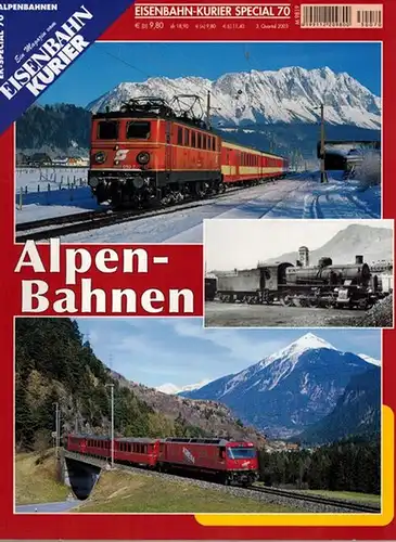 Frister, Thomas (Chefred.): Eisenbahn-Kurier Special 70. Alpen-Bahnen. Ein Magazin vom Eisenbahn Kurier. [= EK-Special 70. Alpenbahnen]
 Freiburg, EK-Verlag, 3. Quartal 2003. 
