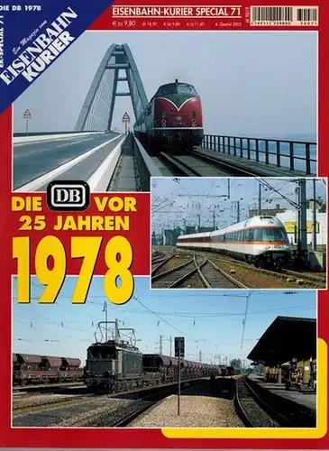 Frister, Thomas (Chefred.): Eisenbahn-Kurier Special 71. Die DB vor 25 Jahren 1978. Ein Magazin vom Eisenbahn Kurier. [= EK-Special 71. Die DB 1978]
 Freiburg, EK-Verlag, 4. Quartal 2003. 