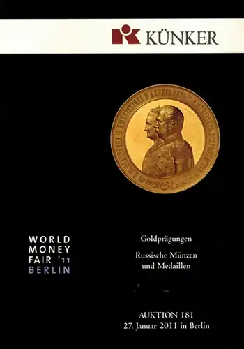 Goldprägungen. Russische Münzen und Medaillen. [Katalog zur] Auktion 181. 27. Januar 2011 in Berlin. [= Fritz Rudolf Künker Münzenhandlung 181]
 Osnabrück, Fritz Rudolf Künker Münzenhandlung, 2011. 