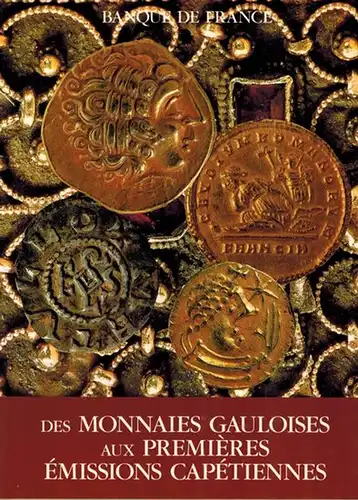 Peyret, Sylvie: Des Monnaies Gauloises aux premières émissions Capétiennes
 [Paris], Médaillier de la Banque de France, 1989. 