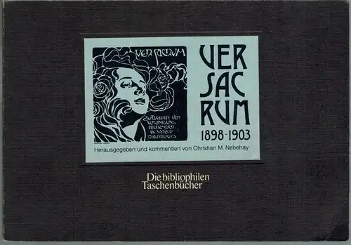 Nebehay, Christian M. (Hg.): Ver Sacrum 1898 - 1903. [= Die bibliophilen Taschenbücher Nr. 528]
 Dortmund, Harenberg Kommunikation, 1987. 