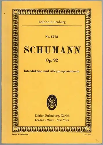 Schumann, Robert: Introduktion und Allegro Appassionato. Konzertstück für Klavier und Orchester. Op. 92. First performed February 14th 1849 in Leipzig, Gewandhaus, by Clara Schumann, Jul.. 