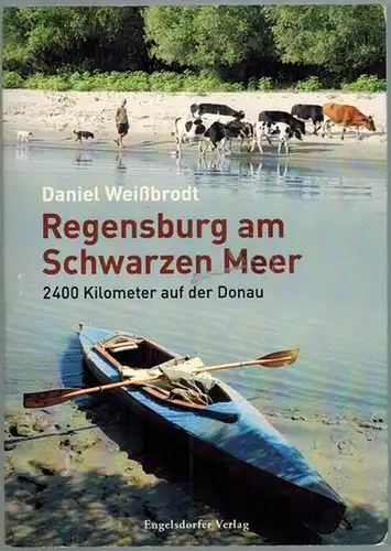 Weißbrodt, Daniel: Regensburg am Schwarzen Meer. 2400 Kilometer auf der Donau
 Leipzig, Engelsdorfer Verlag, (2013). 