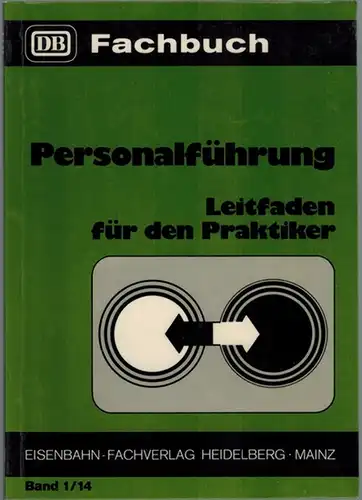 Winkler, Manfred: Personalführung - Leitfaden für den Praktiker. [= DB-Fachbuch Band 1/14]
 Heidelberg - Mainz, Eisenbahn-Fachverlag, (1981). 