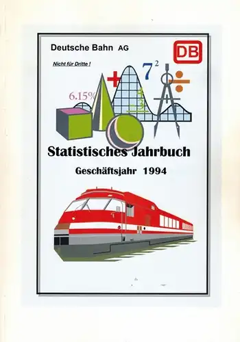 Deutsche Bahn (Hg.): Statistisches Jahrbuch. Geschäftsjahr 1994
 Berlin, Deutsche Bahn Zentralbereich Controlling, [1995]. 