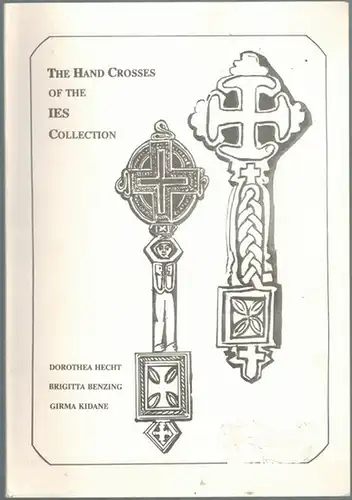 Hecht, Dorothea; Benzing, Brigitta; Kidane, Girma: The Hand Crosses of the IES Collection
 Addis Ababa, Institute of Ethiopian Studies, 1990. 