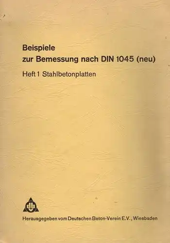 Dietrich; Herold; Hofmeister; Jungwirth; Seiler; Keller; Roßner; Steinle; Deneke; Rahlwes: Beispiele zur Bemessung nach DIN 1045 (neu). [1] Heft 1. Stahlbetonplatten. Dritte verbesserte Auflage. [2].. 