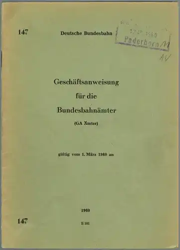 Deutsche Bundesbahn (Hg.): Geschäftsanweisung für die Bundesbahnämter (GA Ämter), gültig vom 1. März 1960 an. [= DV 147]. [Verfügung vom 4. 10. 1982 ergänzt]
 Karlsruhe, Hauptverwaltung der Deutschen Bundesbahn, 1960. 