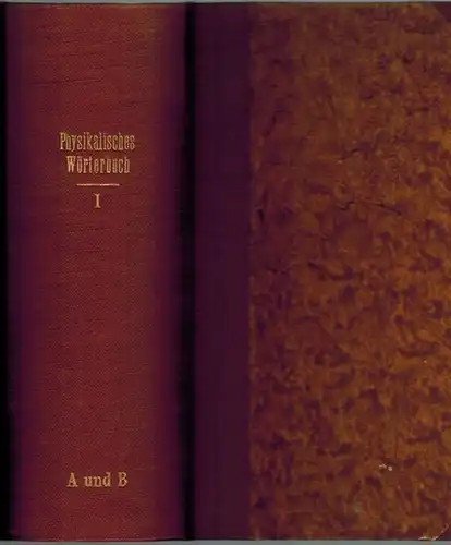 Gehler, Johann Samuel Traugott: Physikalisches Wörterbuch, neu bearbeitet von Brandes. Gmelin. Horner. Muncke. Pfaff. Erster Band. A und B. Mit Kupfertafeln I bis XXI [hier fehlend]
 Leipzig, bei E. B. Schwickert, 1825. 