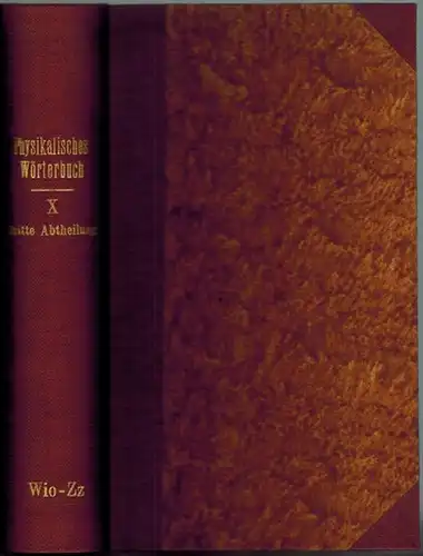 Gehler, Johann Samuel Traugott: Physikalisches Wörterbuch, neu bearbeitet von Gmelin. Littrow. Muncke. Pfaff. Zehnter Band. Dritte Abtheilung. Wio   Zz. Nebst einem Verzeichniss geographischer.. 