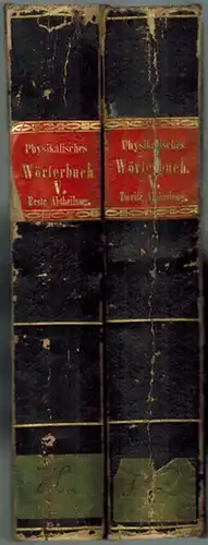 Gehler, Johann Samuel Traugott: Physikalisches Wörterbuch, neu bearbeitet von Brandes. Gmelin. Horner. Muncke. Pfaff. Fünfter Band. Erste Abtheilung. H. Mit Kupfertafeln I bis XIII [hier.. 