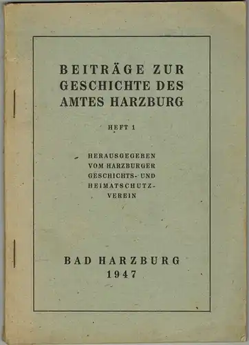 Beiträge zur Geschichte des Amtes Harzburg. Heft 1
 Bad Harzburg, Harzburger Geschichts- und Heimatschutzverein, 1947. 