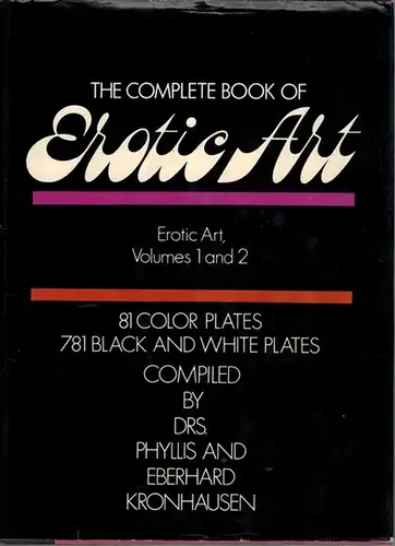 Kronhausen, Phyllis and Eberhard (Hg.): The Complete Book of Erotic Art. Erotic Art, Volumes 1 and 2. A survey of erotic fact and fancy in the fine arts
 New York, Bell Publishing Company, 1978. 