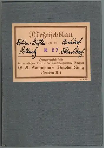 Pillnitz. (4 cm-Karte) Meßtischblatt 4949. Umdruckausgabe. Herausgegeben von der Landesaufnahme Sachsen
 Dresden, G. A. Kaufmanns Buchhandlung (Rudolf Heinze), 1905 [Mai 1937]. 