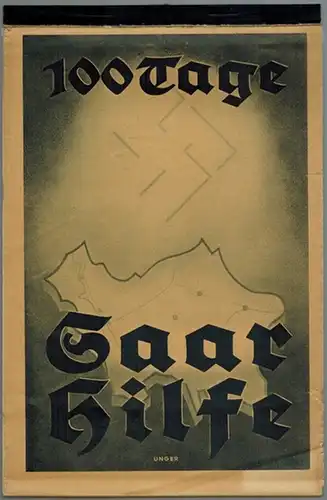 100 Tage Saar Hilfe. Abstimmungskalender
 Ohne Ort, NSZ-Rheinfront - Verlag der Deutschen Arbeitsfront - Kurt Vowinckel Verlag, 1934. 