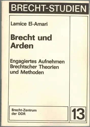 El-Amari, Lamice: Brecht und Arden. Engagiertes Aufnehmen Brechtscher Theorien und Methoden. [= Brecht-Studien 13]
 Berlin, Brecht-Zentrum der DDR, 1983. 