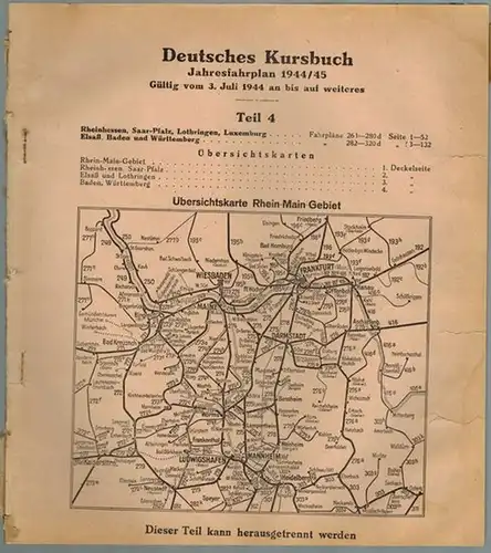 Deutsches Kursbuch. Jahresfahrplan 1944/45. Gültig vom 3. Juli 1944 an bis auf weiteres. Teil 4. Rheinhessen, Saar-Pfalz, Lothringen, Luxemburg - Elsaß, Baden und Württemberg
 Berlin.. 