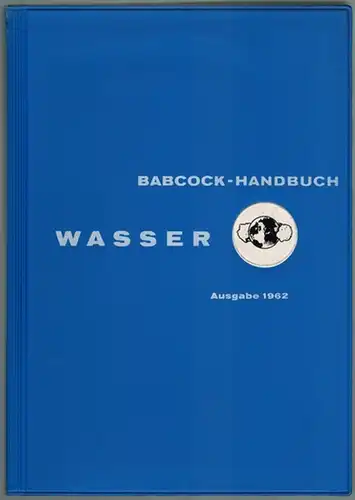 Pracht, P.; Büskens, H.; Ulrich, E: Wasser. Babcock-Handbuch. Ausgabe 1962
 Oberhausen, Deutsche Babcock & Wilcox-Dampfkessel-Werke, 1962. 