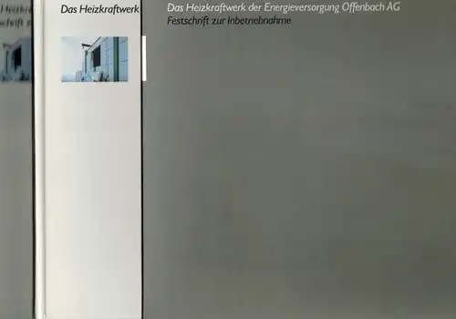 Lorentzen, Peter: Das Heizkraftwerk der Energieversorgung Offenbach AG. [mit] Festschrift zur Inbetriebnahme
 Offenbach, Energieversorgung Offenbach AG [EVO], ohne Jahr. 