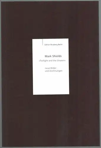 Brusberg, Dieter; Macklin, Conor (Hg.): Mark Shields. "Twilight and the Unseen", neue Bilder und Zeichnungen. [Katalog zur] Ausstellung vom 11. Februar bis 31. März 2007. [= Kabinettdruck 37]
 Berlin, Galerie Brusberg, 2007. 