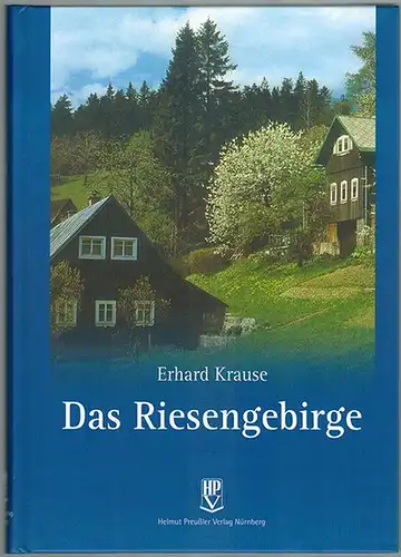 Krause, Erhard: Das Riesengebirge
 Nürnberg, Helmut Preußler Verlag, (2006).